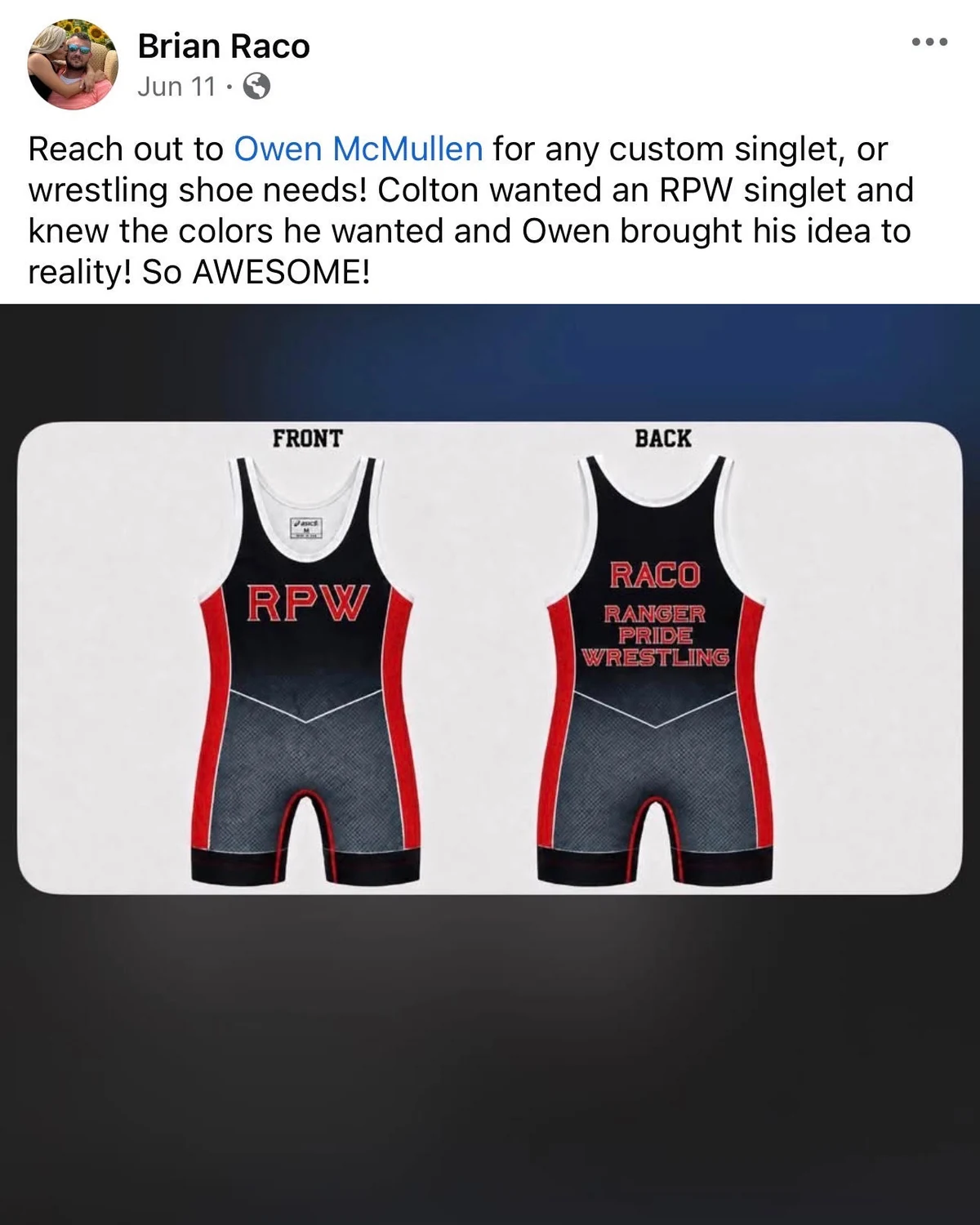 Facebook post from Brian Raco: he says his son knew the colours he wanted and Owen brought the idea to reality, above front and back mockups of a black and grey singlet with red side panels, RPW lettered in red on the front and RACO, Ranger Pride Wrestling on the back.